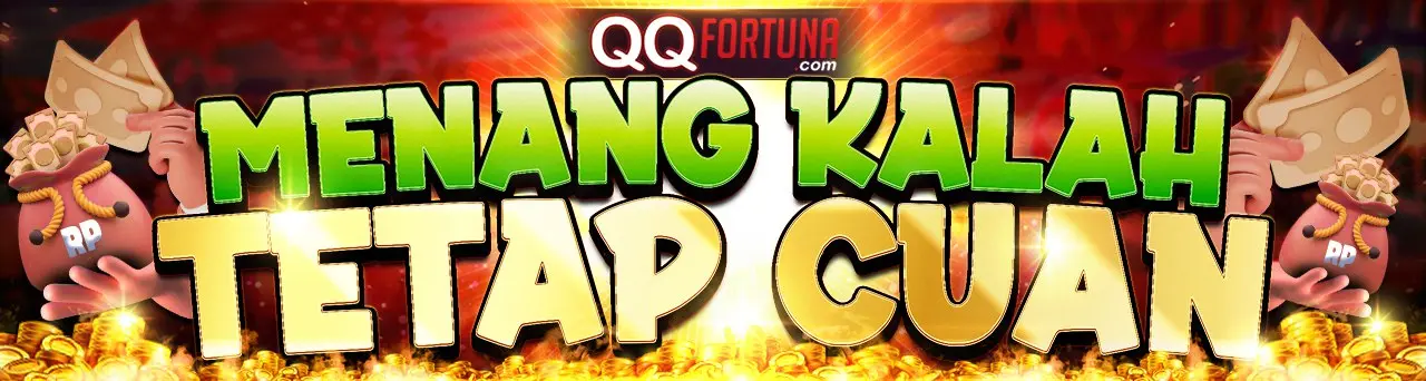 QQ Fortuna Menang Kalah Tetap Cuan Bonus